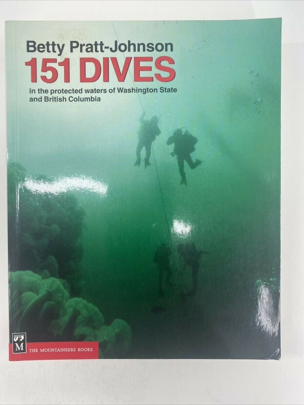 151 Dives in the Protected Waters of Washington State and British Columbia